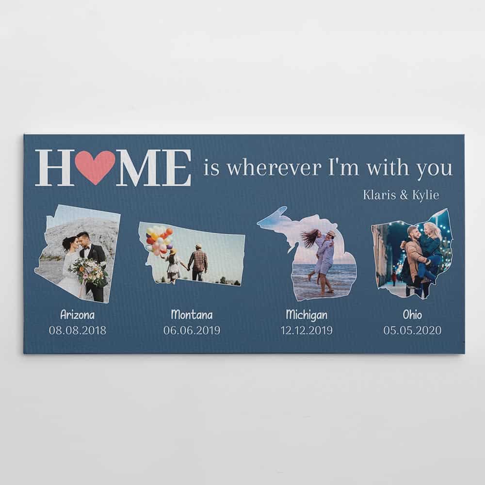 home is wherever I’m with you custom canvas print