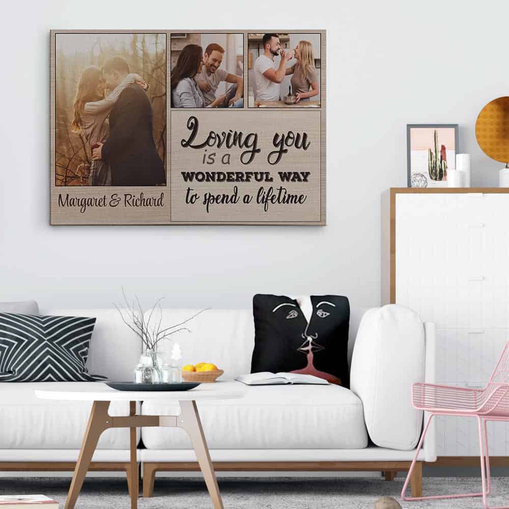 Loving You Is A Wonderful Way To Spend A Lifetime Custom Photo Canvas Print