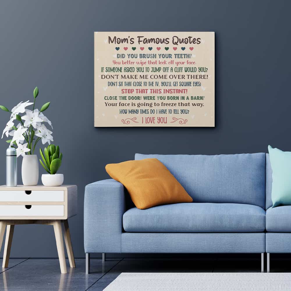 Famous Mom Quotes Custom Canvas Print