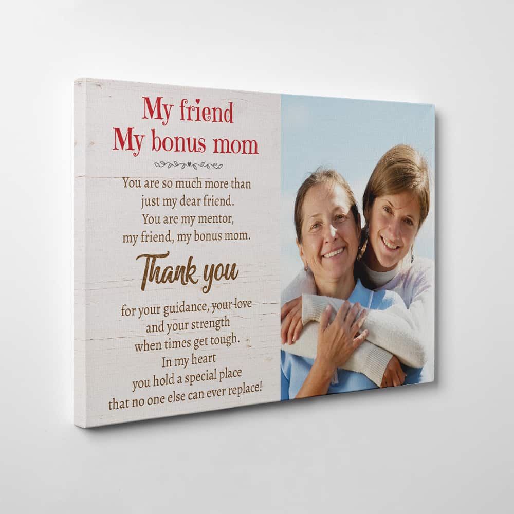 “My Friend, My Bonus Mom” Photo Canvas Print