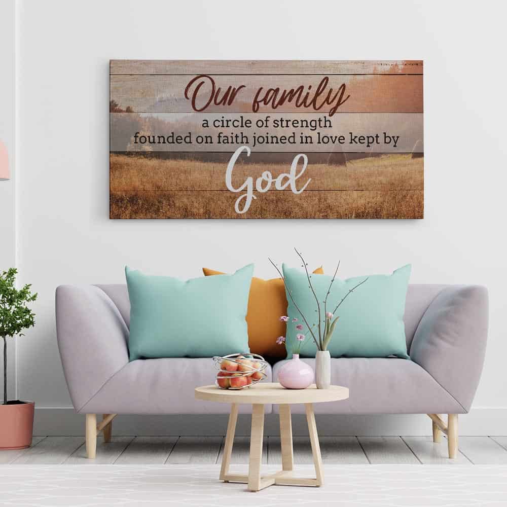 Our Family Is A Circle of Strength and Love Christian Wall Art Sign
