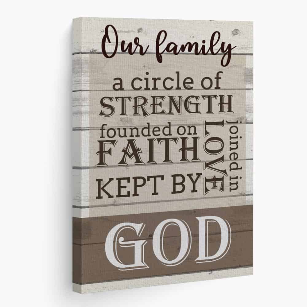 Our Family Is A Circle of Strength and Love Christian Wall Art Sign