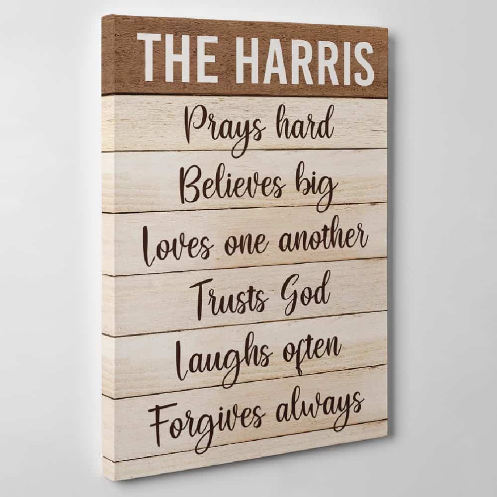 Family Prays Hard Believes Big Loves One Another Wall Art