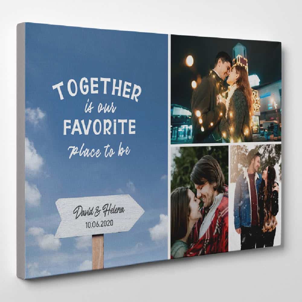 Together Is Our Favorite Place To Be Custom Canvas Print