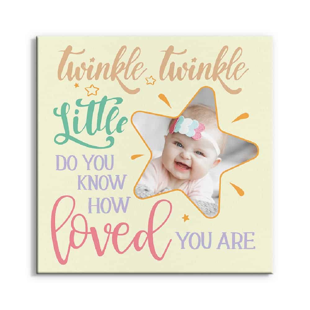 a photo canvas print with the saying twinkle twinkle little star do you know how loved you are