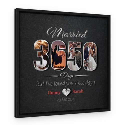 10th Anniversary 3650 Days Married Loved Since Day One Canvas – Black Floating Frame