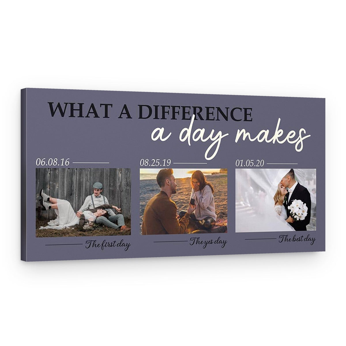 “What a Difference a Day Makes” Custom Canvas Print – Canvas Print – Photo + Text