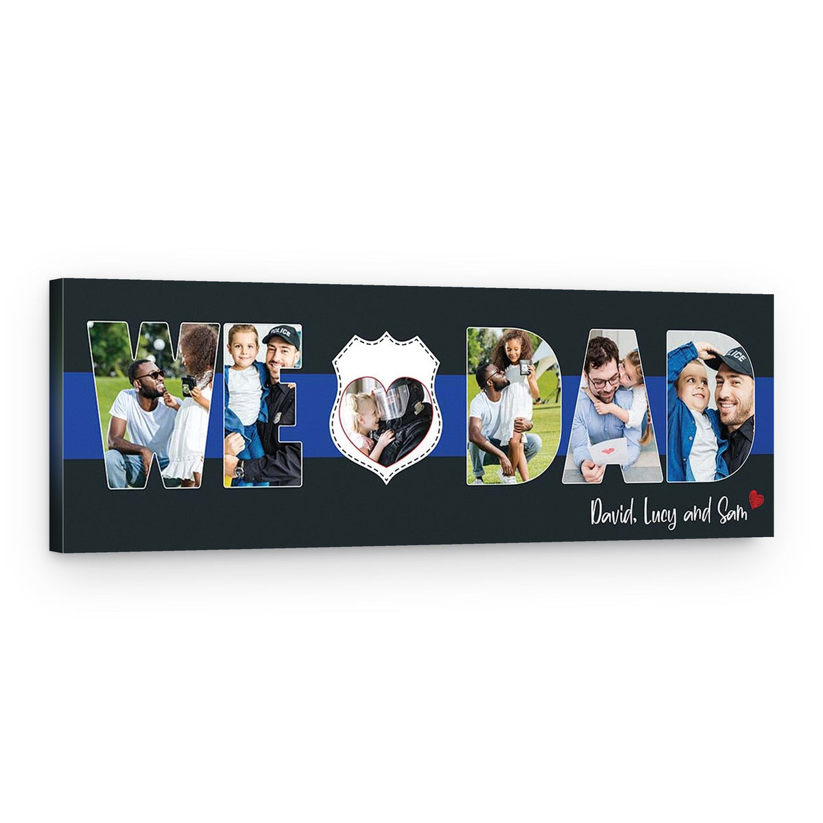 We Love Dad – Thin Blue Line Photo Canvas Print For Police Dad – Canvas Print