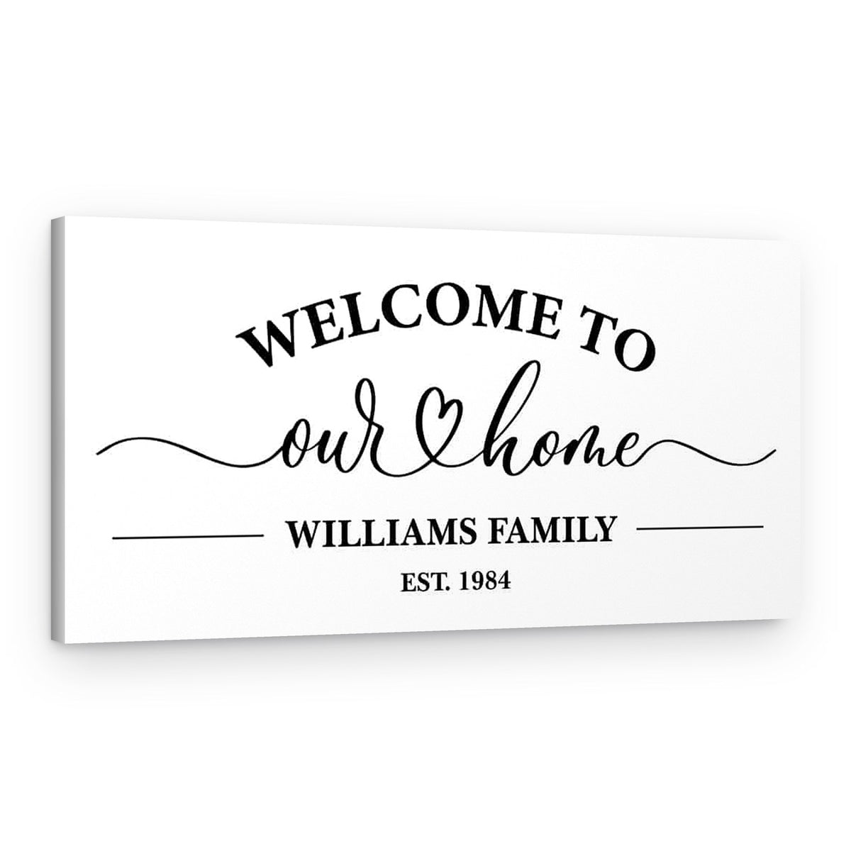 Welcome To Our Home Custom Canvas Sign Print – Canvas Print – Landscape