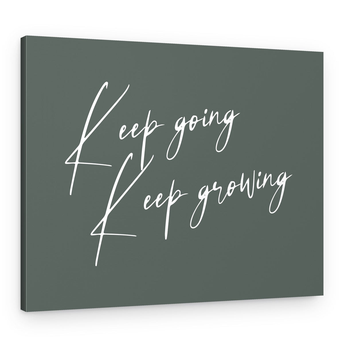 Keep Going Keep Growing – Canvas Print