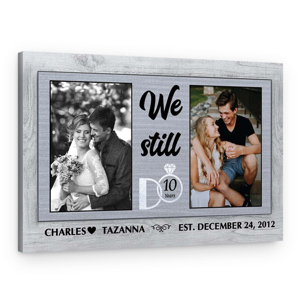Personalized 10 Years We Still Do Double Photos Canvas Print
