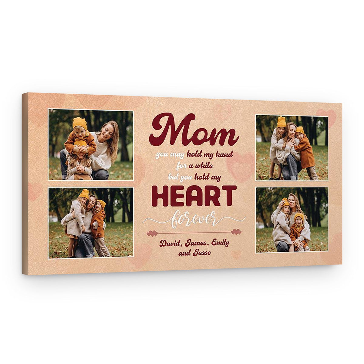 You May Hold My Hand For A While But You Hold My Heart Forever Custom Photo Canvas Print – Canvas Print