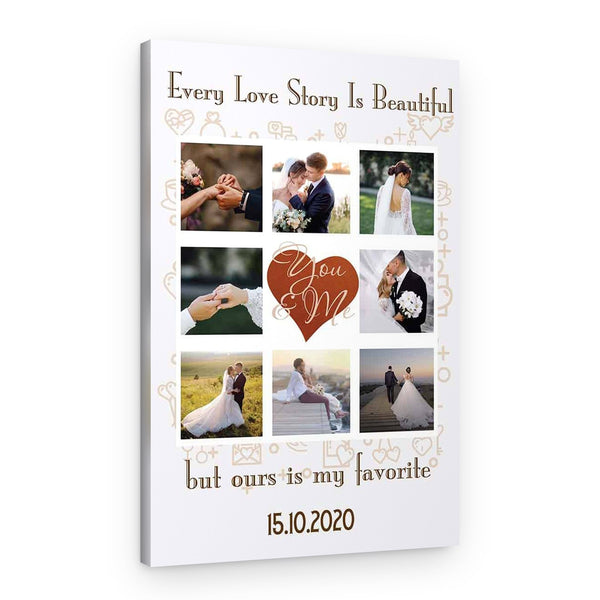 Every Love Story Is Beautiful But Ours Is My Favorite Custom Photo Collage Canvas