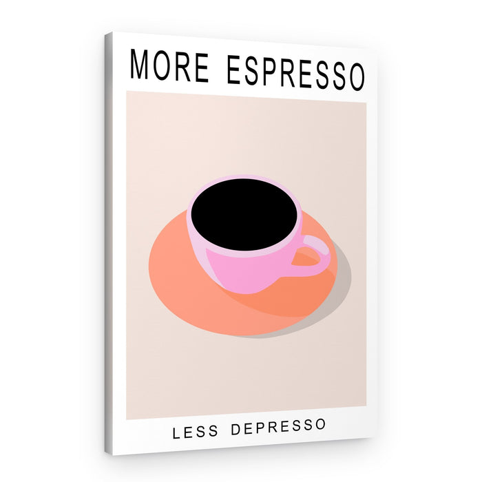 More Espresso Less Depresso – Canvas Print