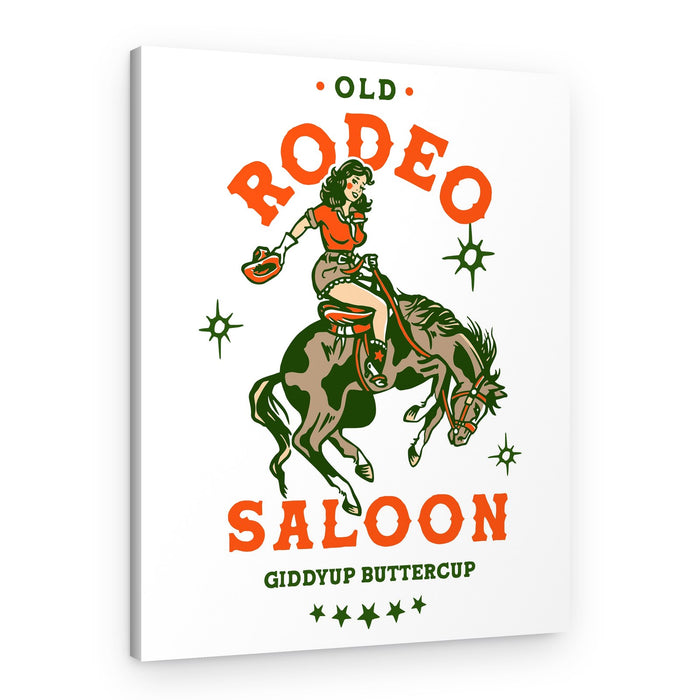 Old Rodeo Saloon Cowgirl: Giddyup Buttercup – Canvas Print