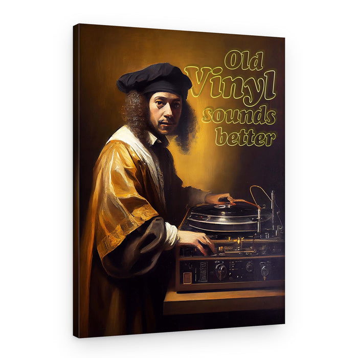 Old Vinyl Sounds Better – Canvas Print