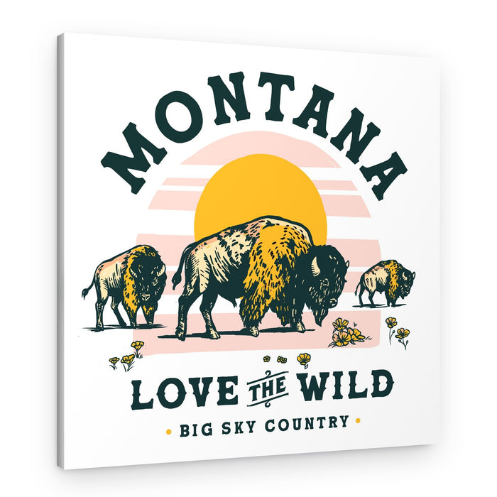 Montana Buffalo Art: Love The Wild – Canvas Print