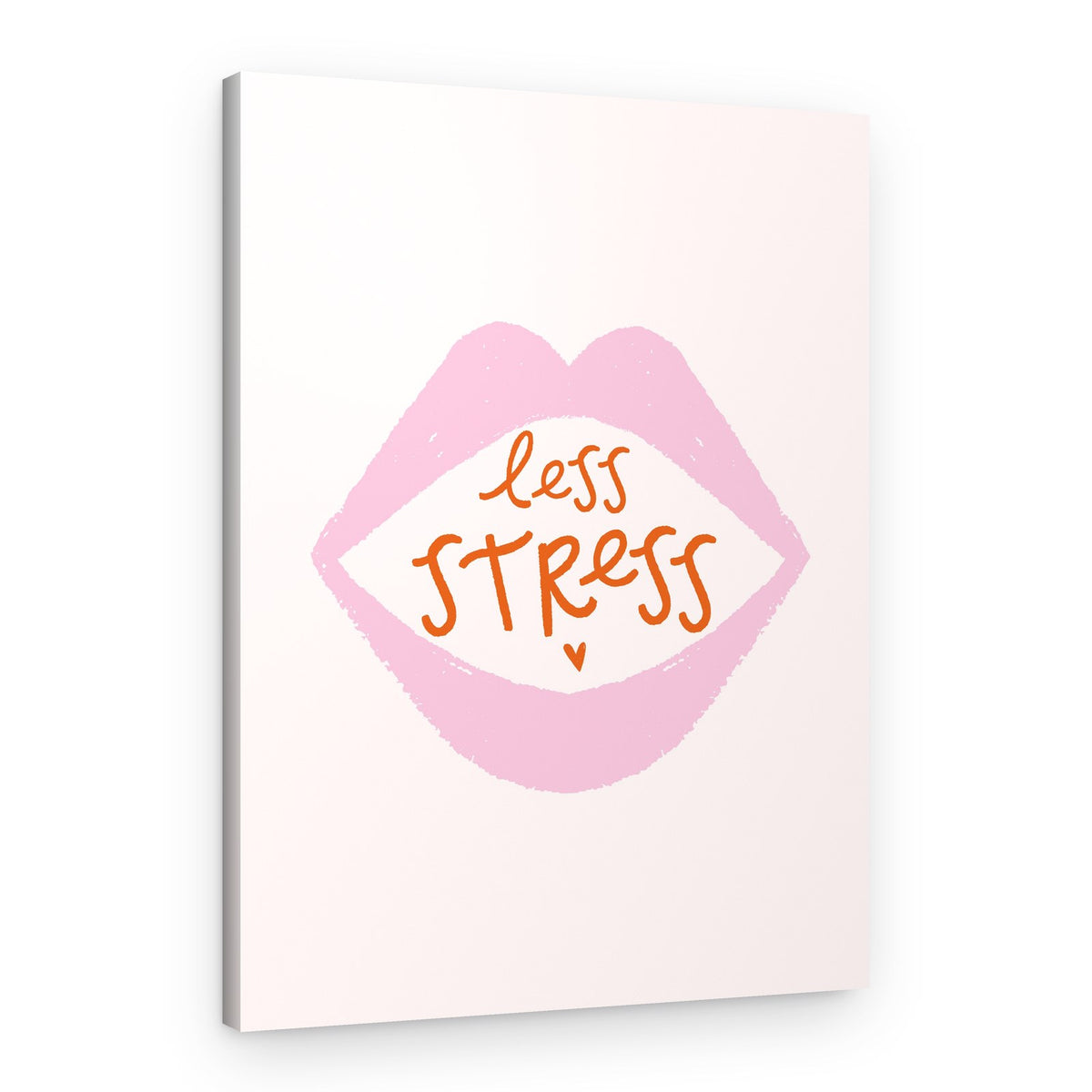 Less Stress Lips – Canvas Print