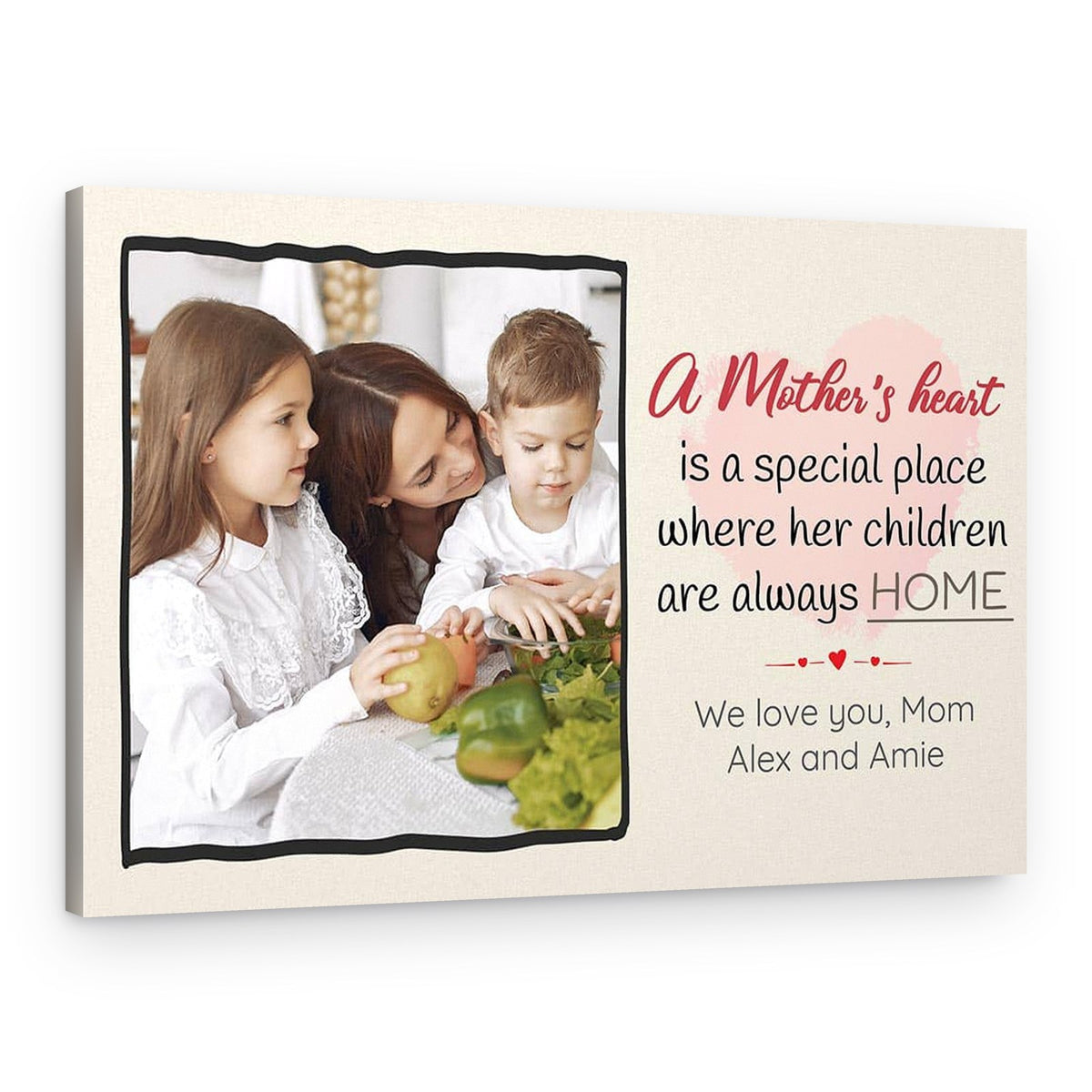 A Mother’s Heart is a Special Place Custom Photo Canvas Print – Canvas Print
