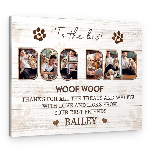 To The Best Dog Dad Woof Woof Canvas Print