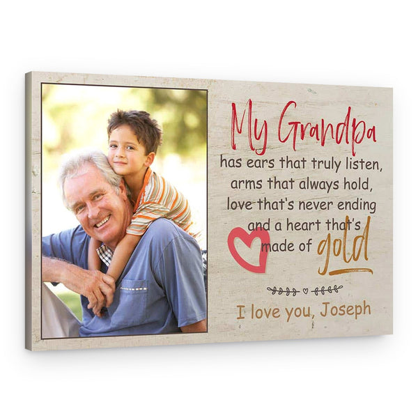My Grandpa Has Ears That Truly Listen Custom Photo Canvas