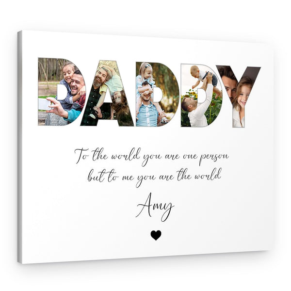 “To the world you are one person but to us you are the world” Personalized Canvas Print
