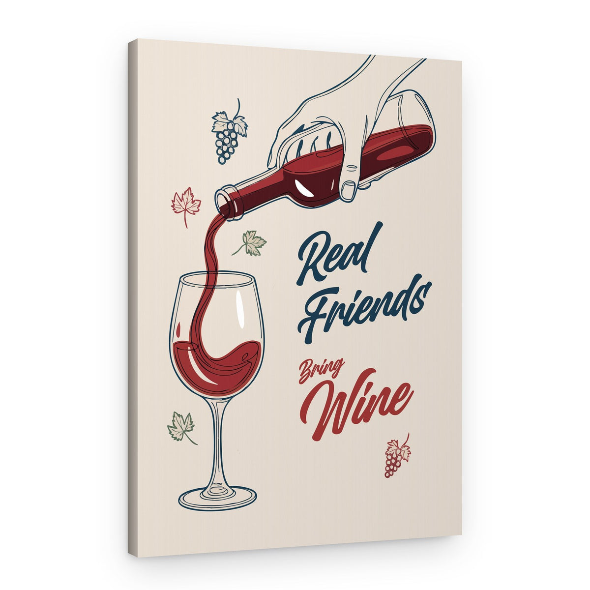 Real Friends Bring Wine – Canvas Print
