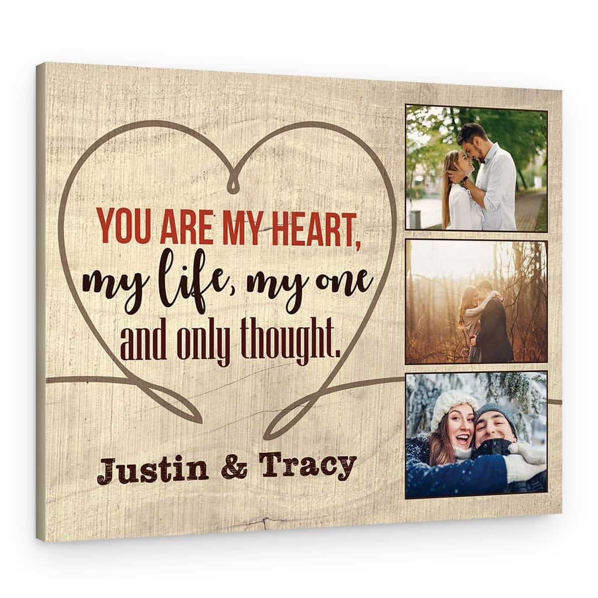 You Are My Heart My Life My One And Only Thought Custom Photo Canvas Print – Canvas Print