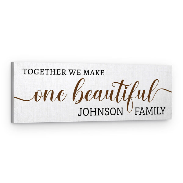 Together We Make One Beautiful Family Custom Family Name Sign Canvas Print