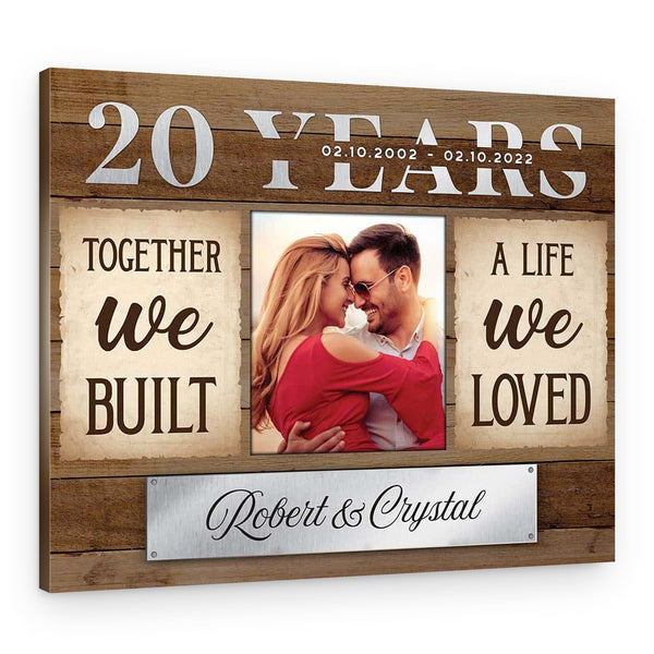 20th Anniversary Together We Built A Life We Loved Canvas Print