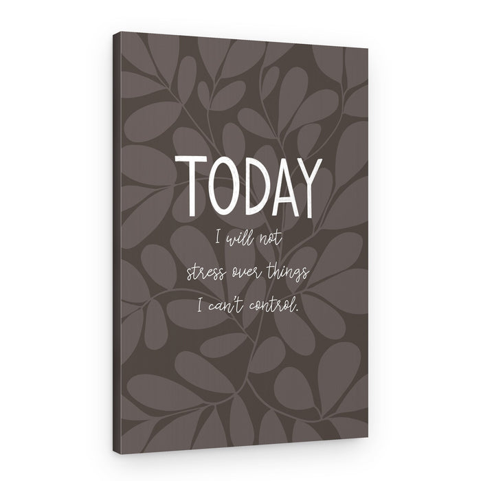 Today Mindful Quote – Canvas Print