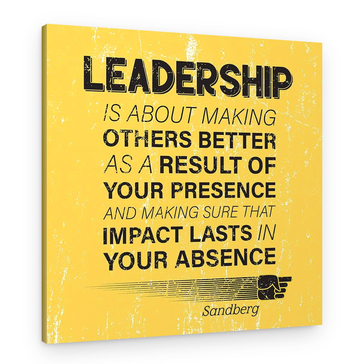 Leadership Is About Making Others Better Canvas Print – Canvas Print – Design B