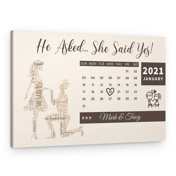 He Asked She Said Yes Calendar Canvas Print