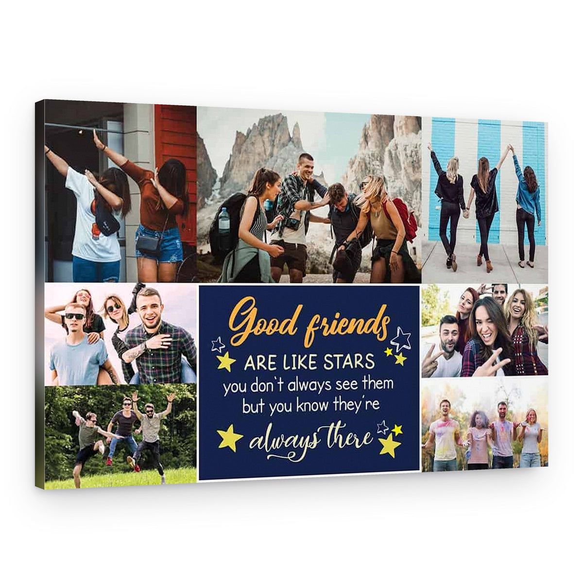 Good Friends Are Like Stars, You Don’t Always See Them But You Know They’re Always There – Photo Collage Canvas Print – Canvas Print