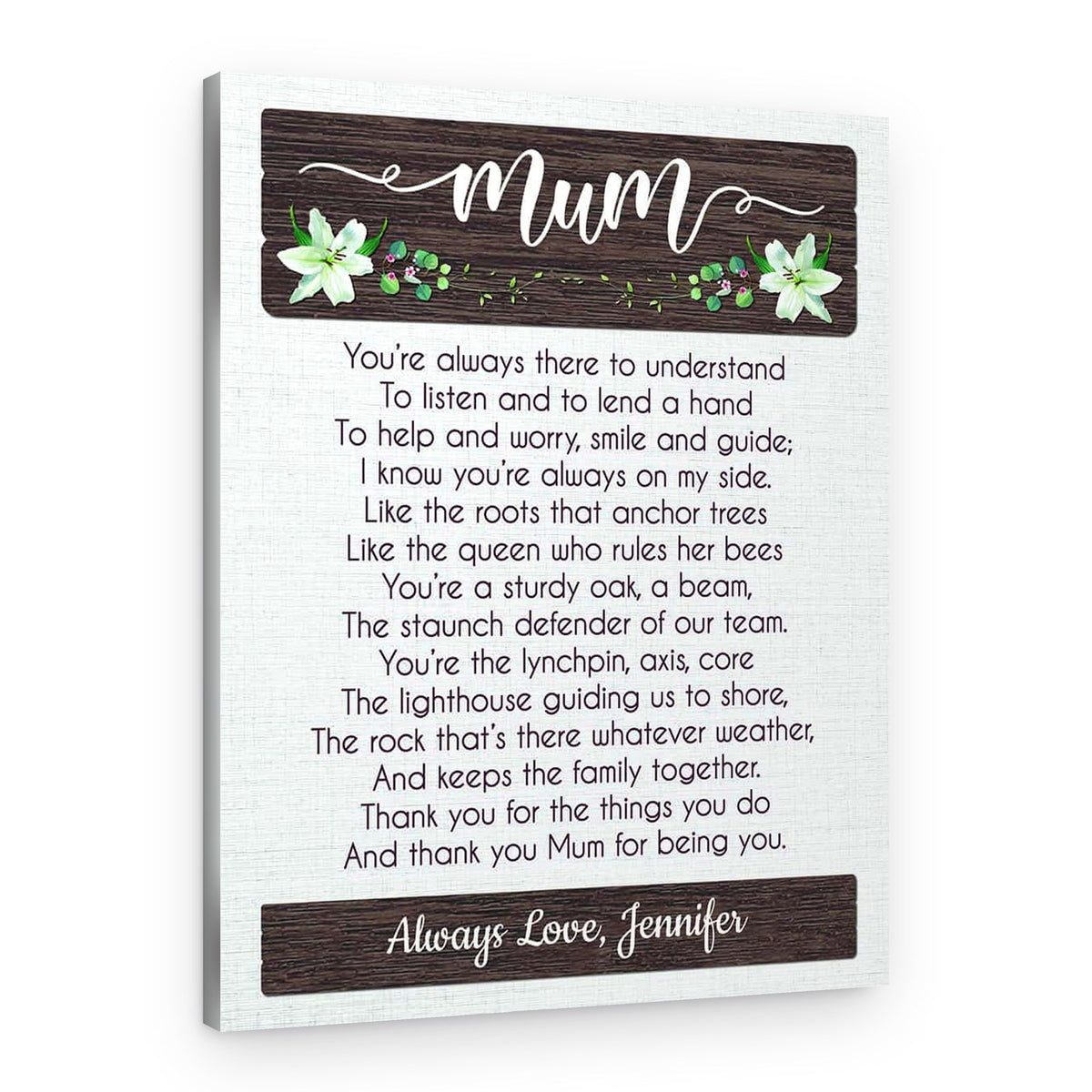 Mom – You’re Always There To Understand Custom Canvas Print – Canvas Print – MUM