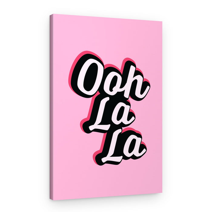 Pink Ooh La La Text – Canvas Print
