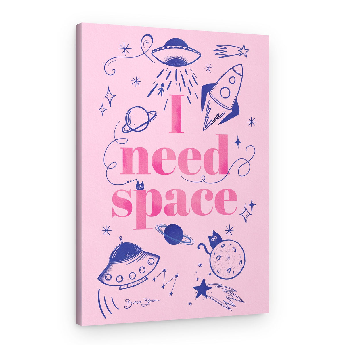 I Need Space – Canvas Print