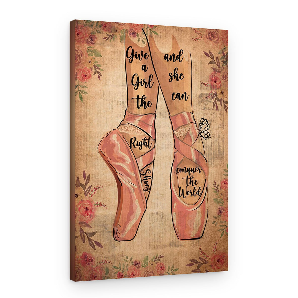 “Give A Girl The Right Shoes And She Can Conquer The World” Canvas Print – Canvas Print