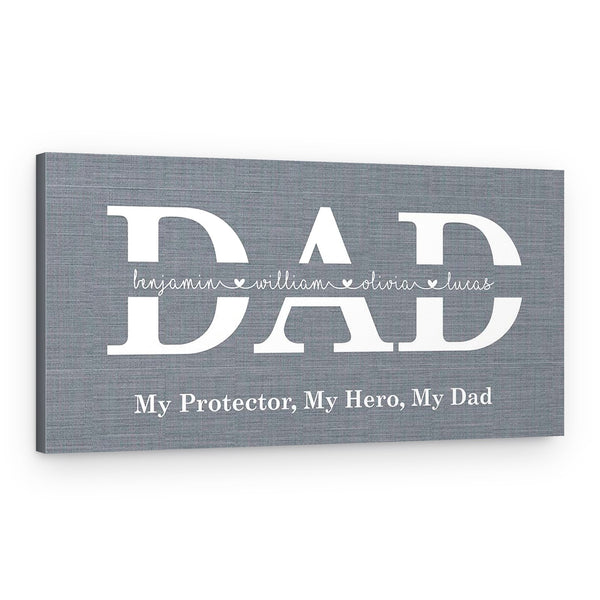 My Protector, My Hero, My Dad Custom Canvas Sign