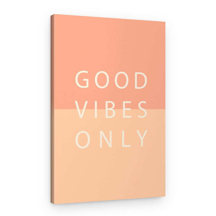Good Vibes Only – Canvas Print