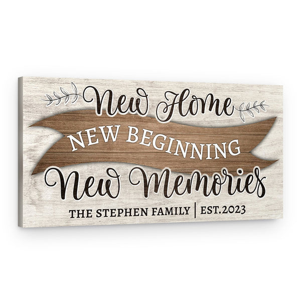 ‘New Home, New Beginning, New Memories’ Custom Canvas Print