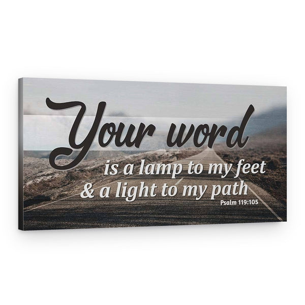 Your Word Is a Lamp to My Feet and a Light to My Path – Canvas Print