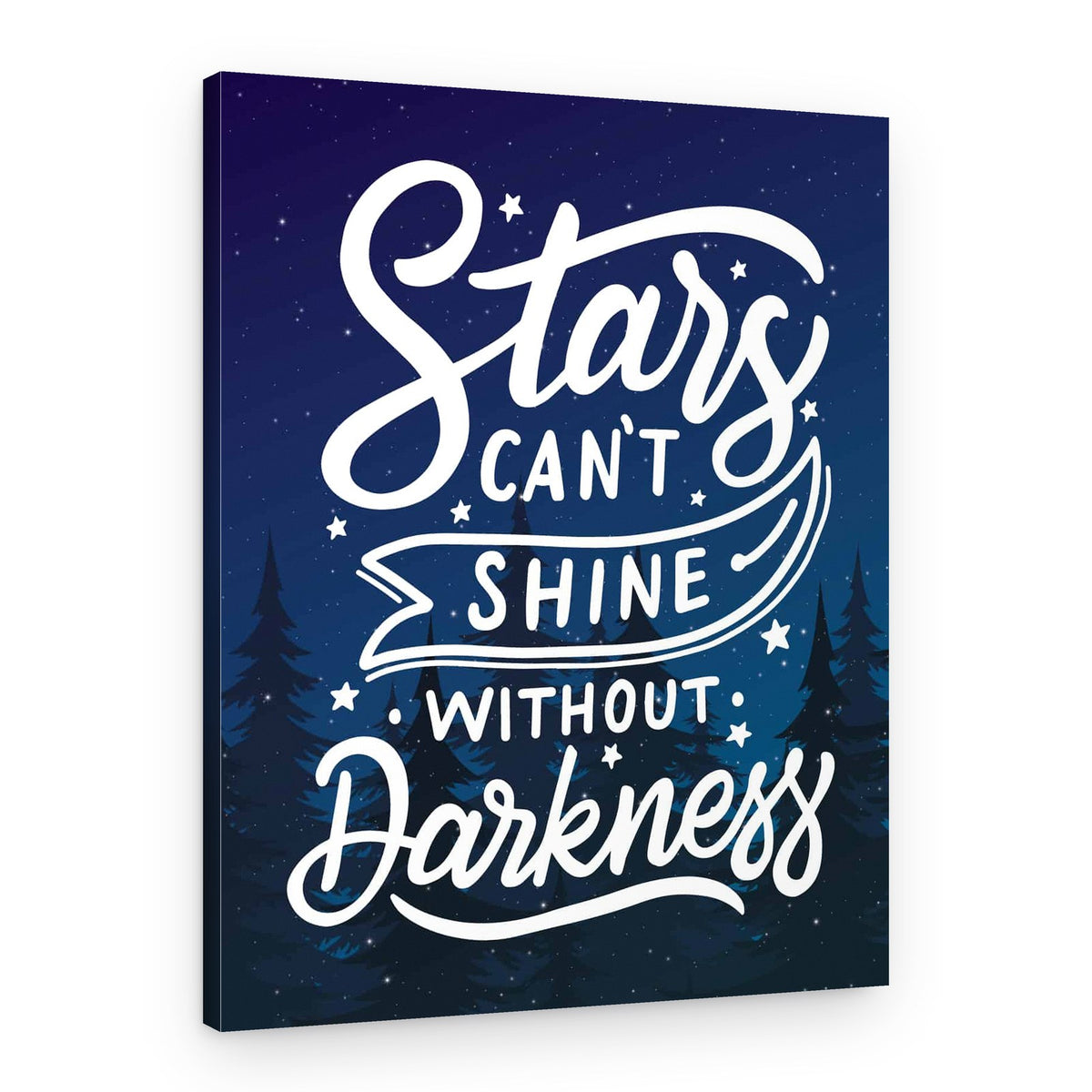 Stars Can‘t Shine Without Darkness Inspiration Canvas Print – Canvas Print – Design B