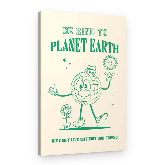 Be Kind To Earth – Canvas Print
