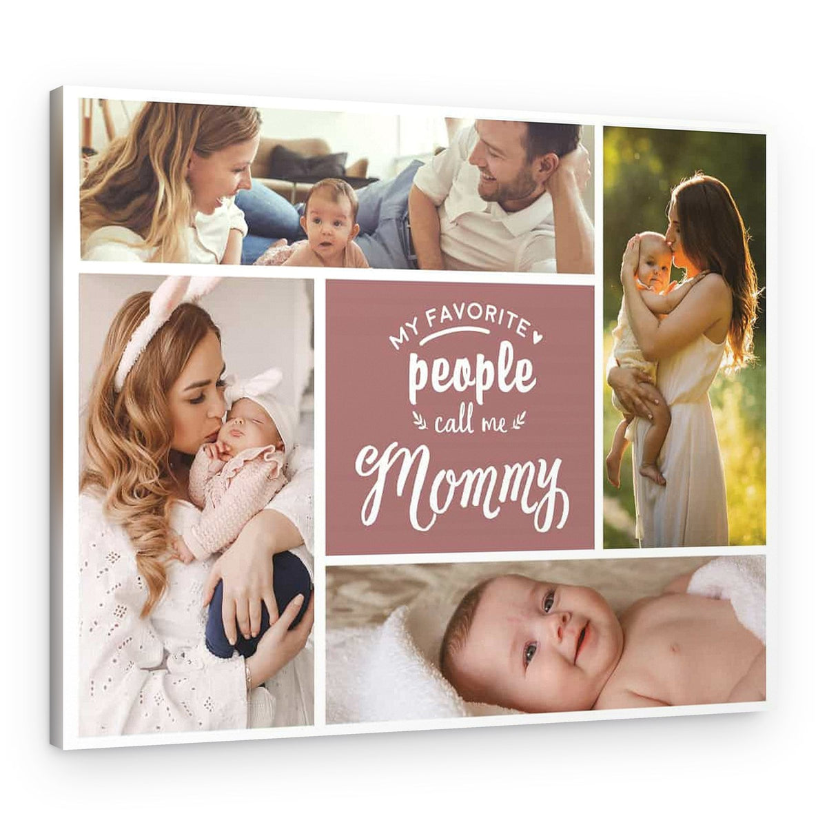 My Favorite People Call Me Mommy – First Mother’s Day Canvas – Canvas Print