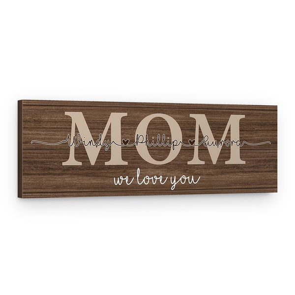 Mom We Love You Custom Canvas Print With Kids Names