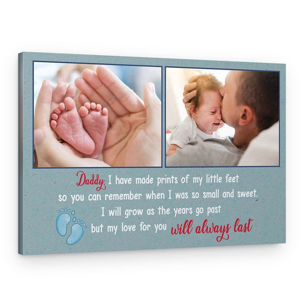 Daddy I Have Made Prints Of My Little Feet – Photo Canvas Print For First-Time Dads