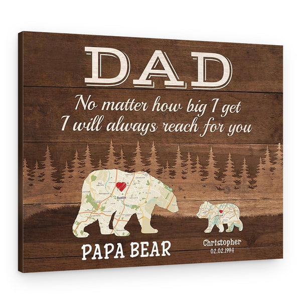 Dad, We’ll Always Reach For You – Papa Bear Map Dark Wood Canvas