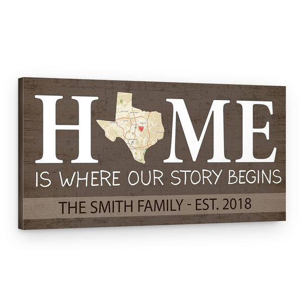 Home Is Where Our Story Begins – Custom Map State Family Name Canvas Print