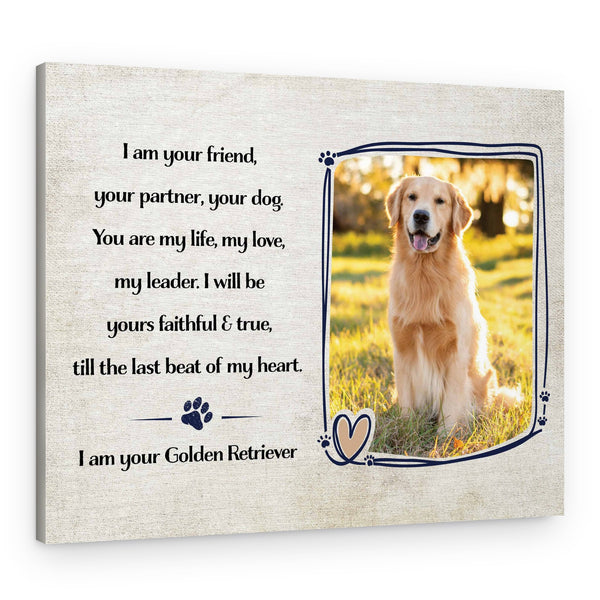“I Am Your Friend Your Partner Your Dog” Custom Canvas Print